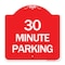 Signmission Designer Series Sign-30 Minute Parking, Red & White Aluminum Sign, 18" x 18", RW-1818-24427 A-DES-RW-1818-24427 - alternate 1